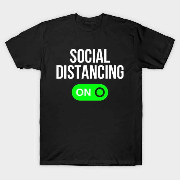 Social Distancing ON T-Shirt by BBbtq